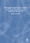 Managing Global Supply Chains (Contemporary Global Challenges in Supply Chain Management) by Ron Basu, 9781032376769