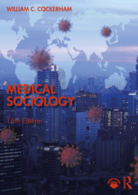 Medical Sociology by William C. Cockerham, 9781032907864
