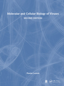 Molecular and Cellular Biology of Viruses by Phoebe Lostroh, 9781032732107