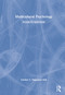 Multicultural Psychology by Gordon C. Nagayama Hall, 9781032028330