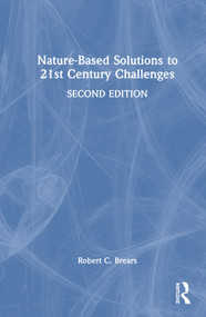 Nature-Based Solutions to 21st Century Challenges by Robert C. Brears, 9781032853888