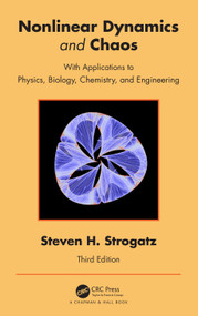 Nonlinear Dynamics and Chaos (With Applications to Physics, Biology, Chemistry, and Engineering) by Steven H Strogatz, 9781032707891