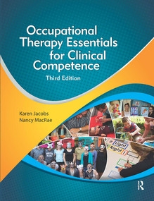 Occupational Therapy Essentials for Clinical Competence by Karen Jacobs, Nancy MacRae, 9781630912475