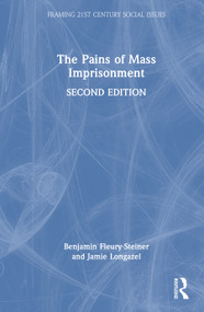 The Pains of Mass Imprisonment by Benjamin Fleury-Steiner, Jamie Longazel, 9781032422039