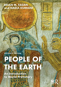 People of the Earth (An Introduction to World Prehistory) by Brian M. Fagan, 9781032365848