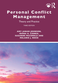 Personal Conflict Management (Theory and Practice) by Amy Janan Johnson, Ioana A. Cionea, Suzanne McCorkle, Melanie J. Reese, 9781032412412
