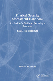 Physical Security Assessment Handbook (An Insider's Guide to Securing a Business) by Michael Khairallah, 9781032790770