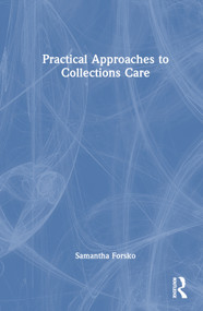 Practical Approaches to Collections Care by Samantha Forsko, 9781032037684