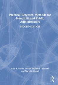 Practical Research Methods for Nonprofit and Public Administrators by Gary R. Rassel, Jocelyn DeVance Taliaferro, Stacy M. Rassel, Elizabethann O'Sullivan, 9781032152011