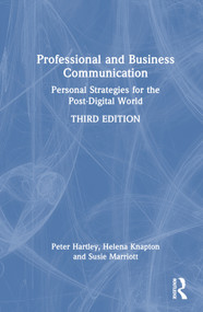 Professional and Business Communication (Personal Strategies for the Post-Digital World) by Peter Hartley, Susie Marriott, Helena Knapton, 9781032285863