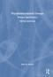 Psychoeducational Groups (Process and Practice) by Nina W. Brown, 9781032736914