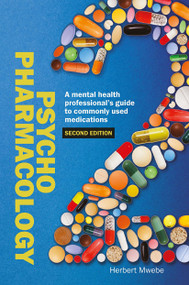 Psychopharmacology (A mental health professional's guide to commonly used medications) by Herbert Mwebe, 9781041056638