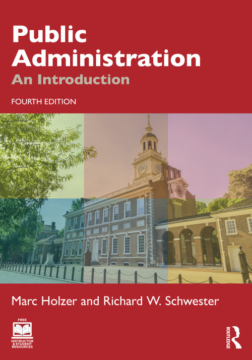 Public Administration (An Introduction) by Marc Holzer, Richard W. Schwester, 9781032517001