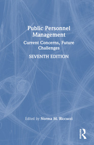 Public Personnel Management (Current Concerns, Future Challenges) by Norma M. Riccucci, 9781032516745