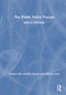 The Public Policy Process by Michael Hill, Frédéric Varone, Gabriela Lotta, 9781032939179