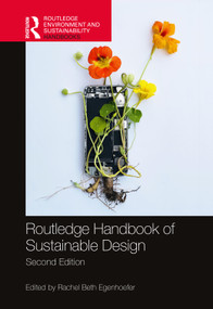 Routledge Handbook of Sustainable Design by Rachel Beth Egenhoefer, 9781032430331