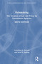 Rulemaking (The Creation of Law and Policy by Government Agencies) by Cornelius M. Kerwin, Scott R. Furlong, 9781032671000