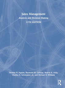 Sales Management (Analysis and Decision Making) by Thomas N. Ingram, Raymond W. LaForge, Ramon A. Avila, Charles H. Schwepker Jr, Michael R. Williams, 9781032426341