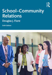 School-Community Relations by Douglas J. Fiore, 9781032913490