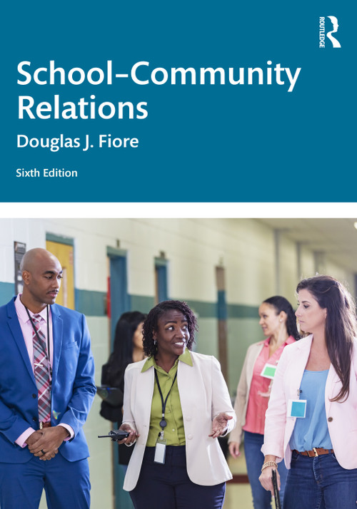 School-Community Relations by Douglas J. Fiore, 9781032913490