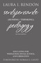 Sentipensante (Sensing / Thinking) Pedagogy (Educating for Wholeness, Social Justice, and Liberation) by Laura I. Rendón, 9781642675764