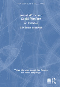 Social Work and Social Welfare (An Invitation) by Vithya Murugan, Annah Kay Bender, Marla Berg-Weger, 9781032883243