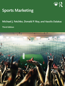 Sports Marketing by Michael J. Fetchko, Donald P. Roy, Vassilis Dalakas, 9781032112787