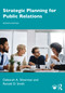 Strategic Planning for Public Relations by Deborah A. Silverman, Ronald D. Smith, 9781032391168