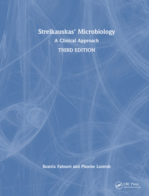 Strelkauskas' Microbiology (A Clinical Approach) by Beatrix Fahnert, Phoebe Lostroh, 9781032043692