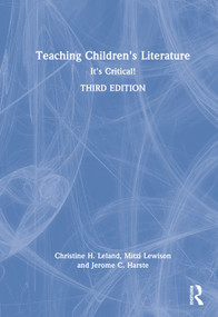 Teaching Children's Literature (It's Critical!) by Christine H. Leland, Mitzi Lewison, Jerome C. Harste, 9781032160610