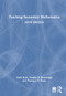 Teaching Secondary Mathematics by David Rock, Douglas K. Brumbaugh, Thomas J. P. Brady, 9781032028446
