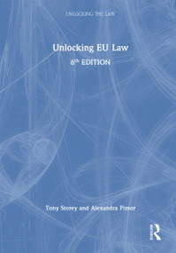 Unlocking EU Law by Tony Storey, Alexandra Pimor, 9781032111346