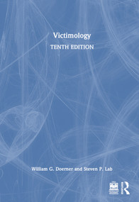 Victimology by William G. Doerner, Steven P. Lab, 9781032589367