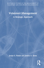 Volunteer Management (A Strategic Approach) by Jaclyn S. Piatak, Jessica E. Sowa, 9781032383651