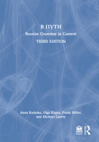 V Puti (Russian Grammar in Context) by Anna Kudyma, Olga Kagan, Frank Miller, Michael Lavery, 9781032438788