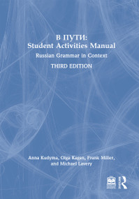 V Puti: Student Activities Manual (Russian Grammar in Context) by Anna Kudyma, Olga Kagan, Frank Miller, Michael Lavery, 9781032571539