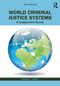 World Criminal Justice Systems (A Comparative Survey) by Richard J. Terrill, 9781032308760