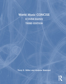 World Music CONCISE (A Global Journey) by Terry E. Miller, Andrew Shahriari, 9781032265612
