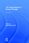 101 Interventions in Group Therapy by Scott Simon Fehr, 9781138100374