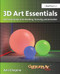 3D Art Essentials by Ami Chopine, 9781138400689
