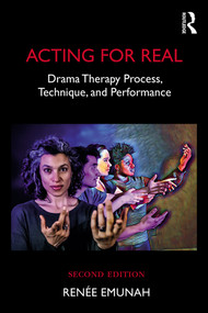Acting For Real (Drama Therapy Process, Technique, and Performance) by Renée Emunah, 9781138849648