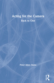 Acting for the Camera: Back to One by Peter Allen Stone, 9780367497682