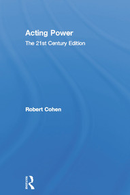 Acting Power (The 21st Century Edition) by Robert Cohen, 9780415658461