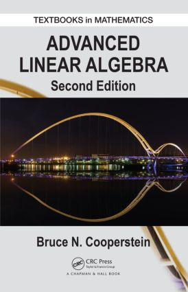 Advanced Linear Algebra by Bruce Cooperstein, 9781482248845