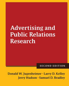 Advertising and Public Relations Research by Donald W. Jugenheimer, Larry D. Kelley, Jerry Hudson, Samuel Bradley, 9781138127487