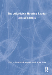 The Affordable Housing Reader by Elizabeth Mueller, J. Rosie Tighe, 9780367280468