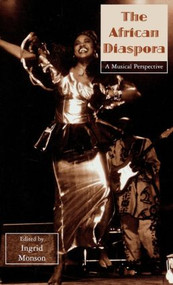 The African Diaspora (A Musical Perspective) by Ingrid Monson, 9780815323822