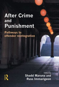 After Crime and Punishment by Shadd Maruna, Russ Immarigeon, 9781843920588