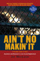 Ain't No Makin' It (Aspirations and Attainment in a Low-Income Neighborhood, Third Edition) by Jay MacLeod, 9780367096946