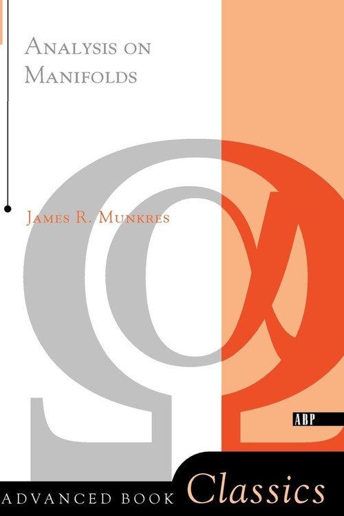 Analysis On Manifolds by James R. Munkres, 9780201315967